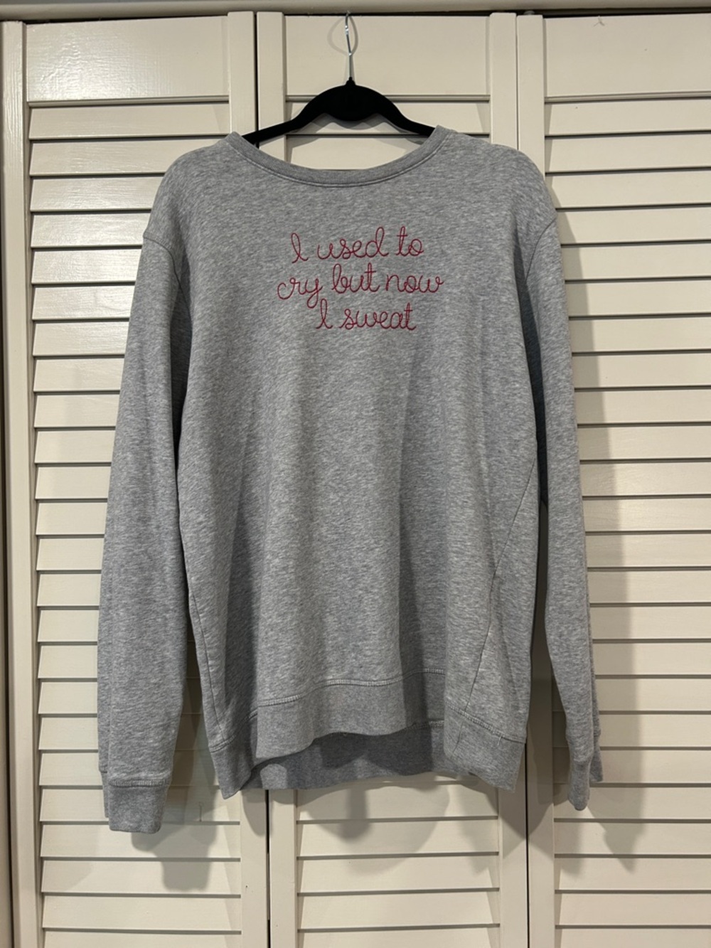 Women’s Gray Crewneck “I used to cry but now I sweat” Sweater Size M